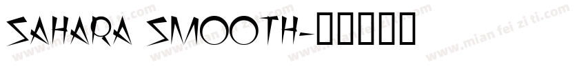 SAHARA SMOOTH字体转换